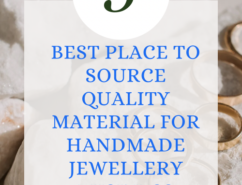 5 Best Places to Source Material for Handmade Jewellery Business